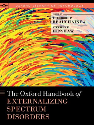cover image of The Oxford Handbook of Externalizing Spectrum Disorders